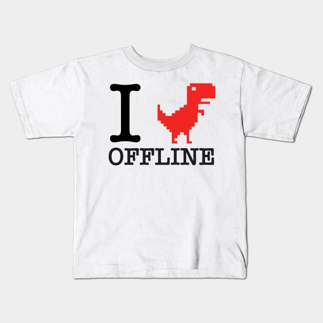 I LOVE OFFLINE Kids T-Shirt by kookylove